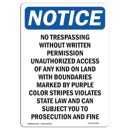 Signmission Safety Sign, OSHA Notice, 18" Height, No Trespassing Without Written Sign, Portrait OS-NS-D-1218-V-15008